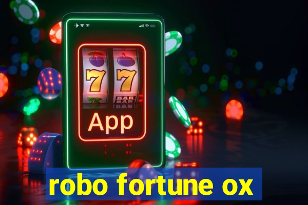 robo fortune ox